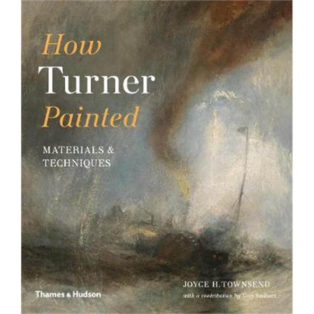 How Turner Painted (Paperback) - Joyce H. Townsend